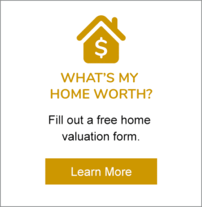 WHAT'S MY HOME WORTH?